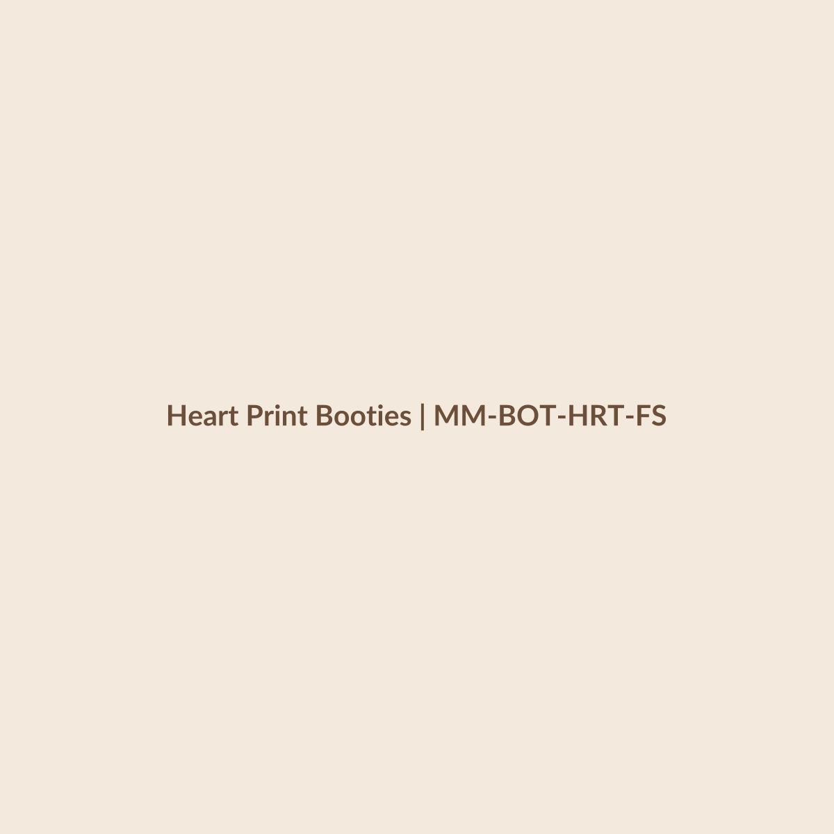 Mamamini Heart Print Booties in Free Size